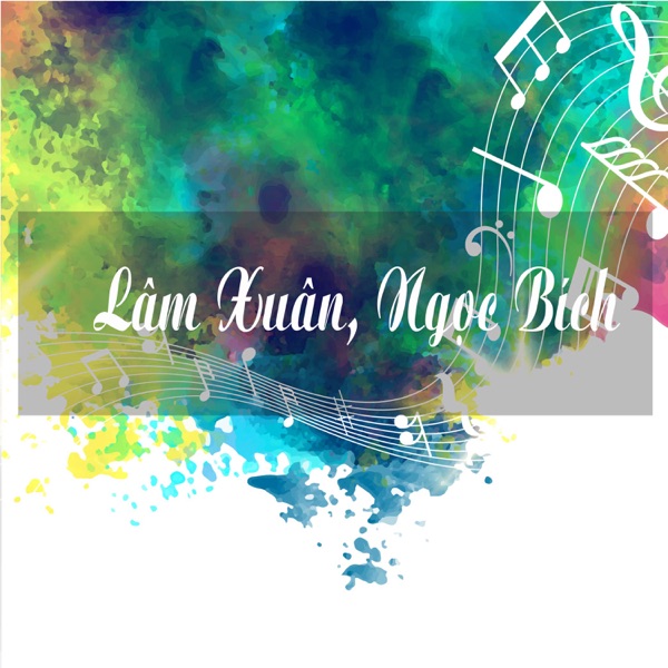 Lâm Xuân, Ngọc Bích
