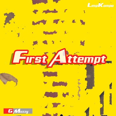 First Attempt (feat. MuzzyOnDaCut)