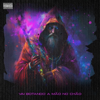 Vai Botando a Mão no Chão (feat. Mc Furi Sp) - Single