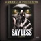 Say Less - Lgeechi lyrics
