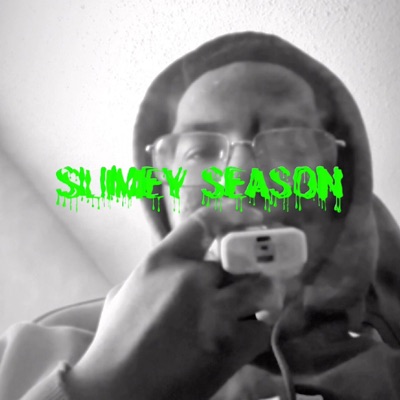 SLIMEY SEASON
