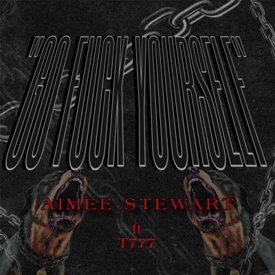 Go Fuck Yourself (feat. T777) - Single