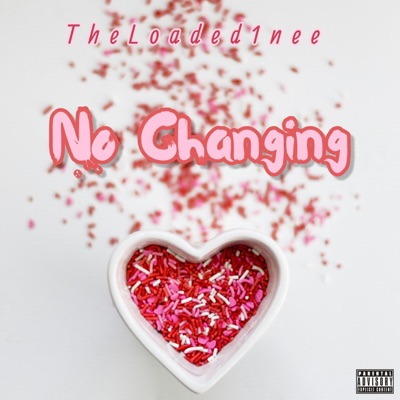 N o C h a n g i n g - Single