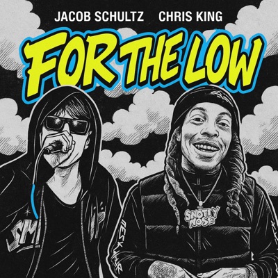 For The Low (feat. Chris King) - Single