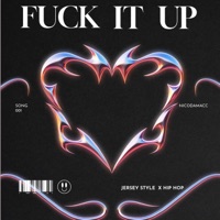 Fuck It Up - Single - NicoDaMacc