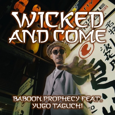 Wicked and Come - Single
