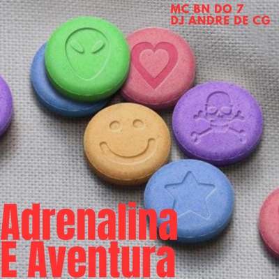 Adrenalina E Aventura (feat. DJ ANDRE DE CG) - Single