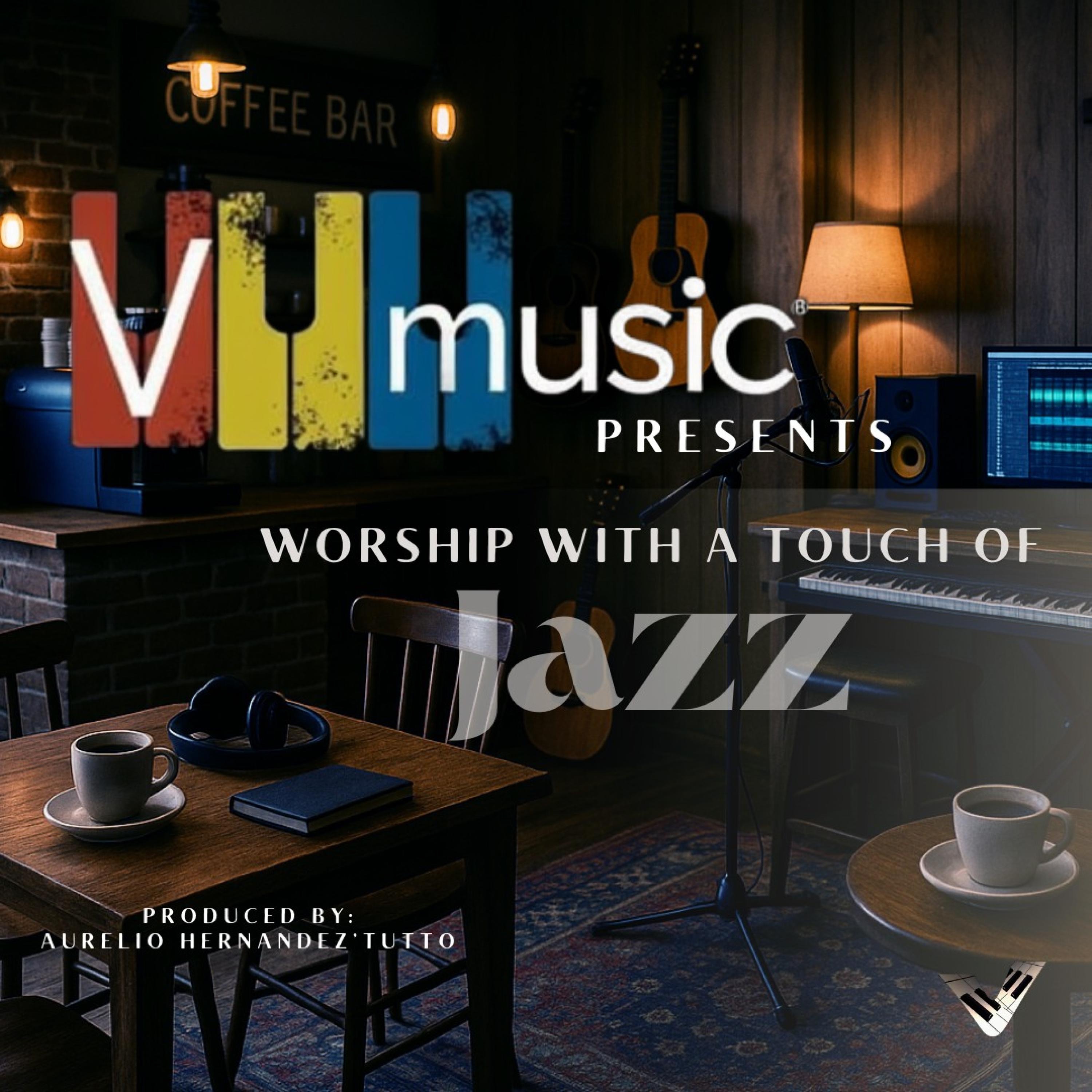 Worship With a Touch of Jazz