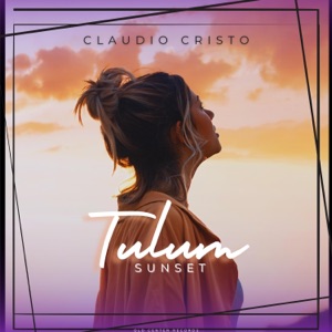 Tulum Sunset - Single