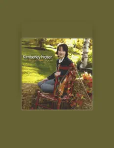 Listen to Kimberley Fraser, watch music videos, read bio, see tour dates & more!