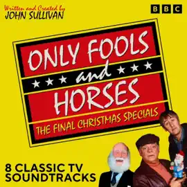 Only Fools and Horses: The Final Christmas Specials