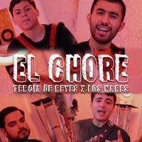 El Chore - Single - Tercia De Reyes & Los Nares