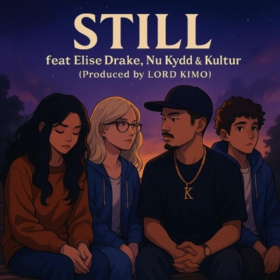 STILL (feat. ELISE DRAKE, NU KYDD & KULTUR) - Single
