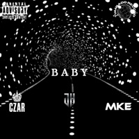 B A B Y (feat. Czar EL MARCIANO & Micke) - Single - J H