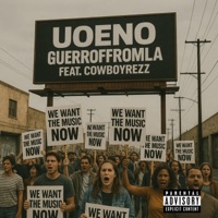 UOENO (feat. COWBOYREZZ) - Single - Guerrofromla