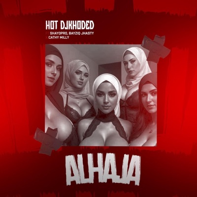 Alhaja (feat. Shayopro, Jhasty, Cathy Milly & Bayziq) - Single