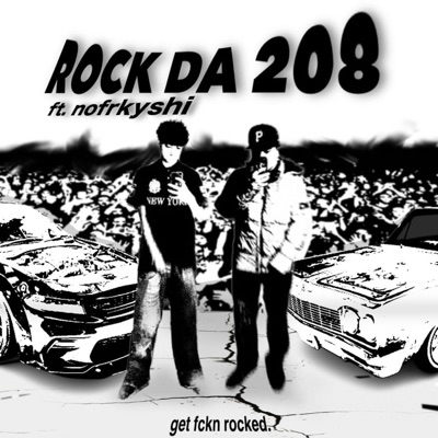 ROCK DA 208 (feat. nofrkyshi) - Single