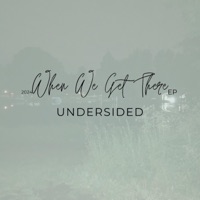 When We Get There - EP - Undersided