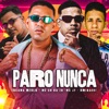 Paro Nunca (feat. MC JV) - Single