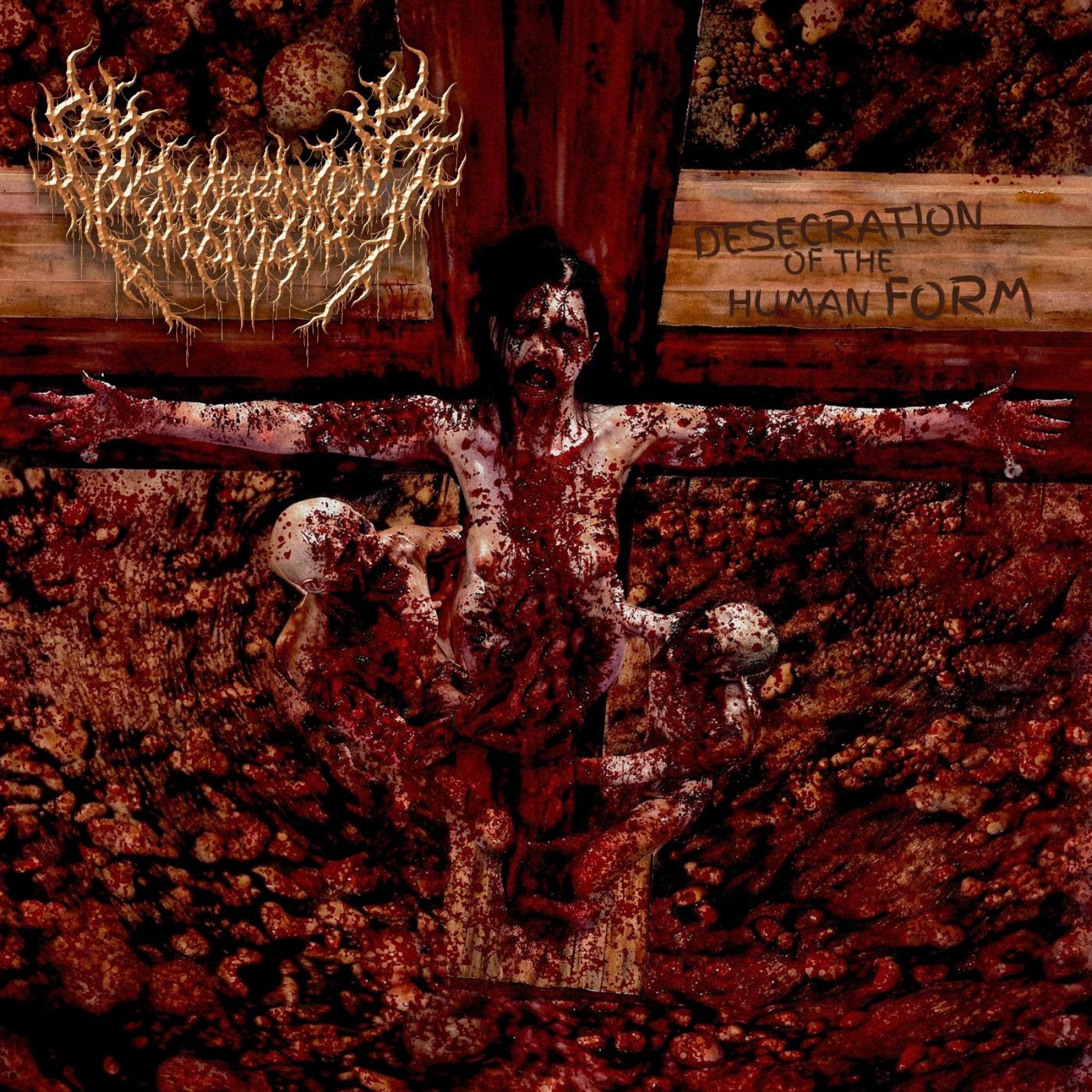 Desecration of the Human Form - EP