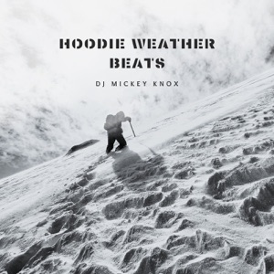 Hoodie Weather Beats - EP