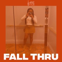 Fall Thru - Single - Bre $tyle