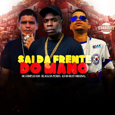 Sai da Frente do Mano - Single