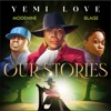 Our Stories (feat. Modenine & BLAISÈ) - Single