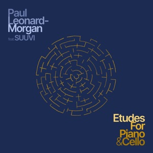 Paul Leonard-Morgan:  Etudes for Piano & Cello