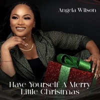 Have Yourself a Merry Little Christmas - Single - Angela Wilson