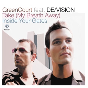 Take (My Breath Away) / Inside Your Gates [feat. De/Vision]