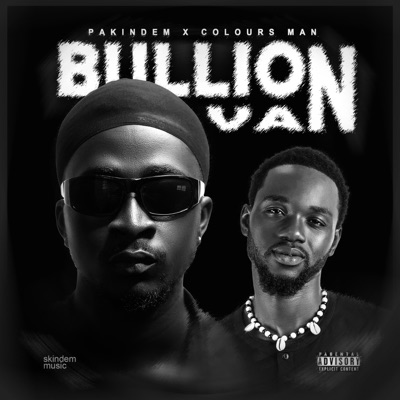 Bullion Van (feat. Colours Man) - Single
