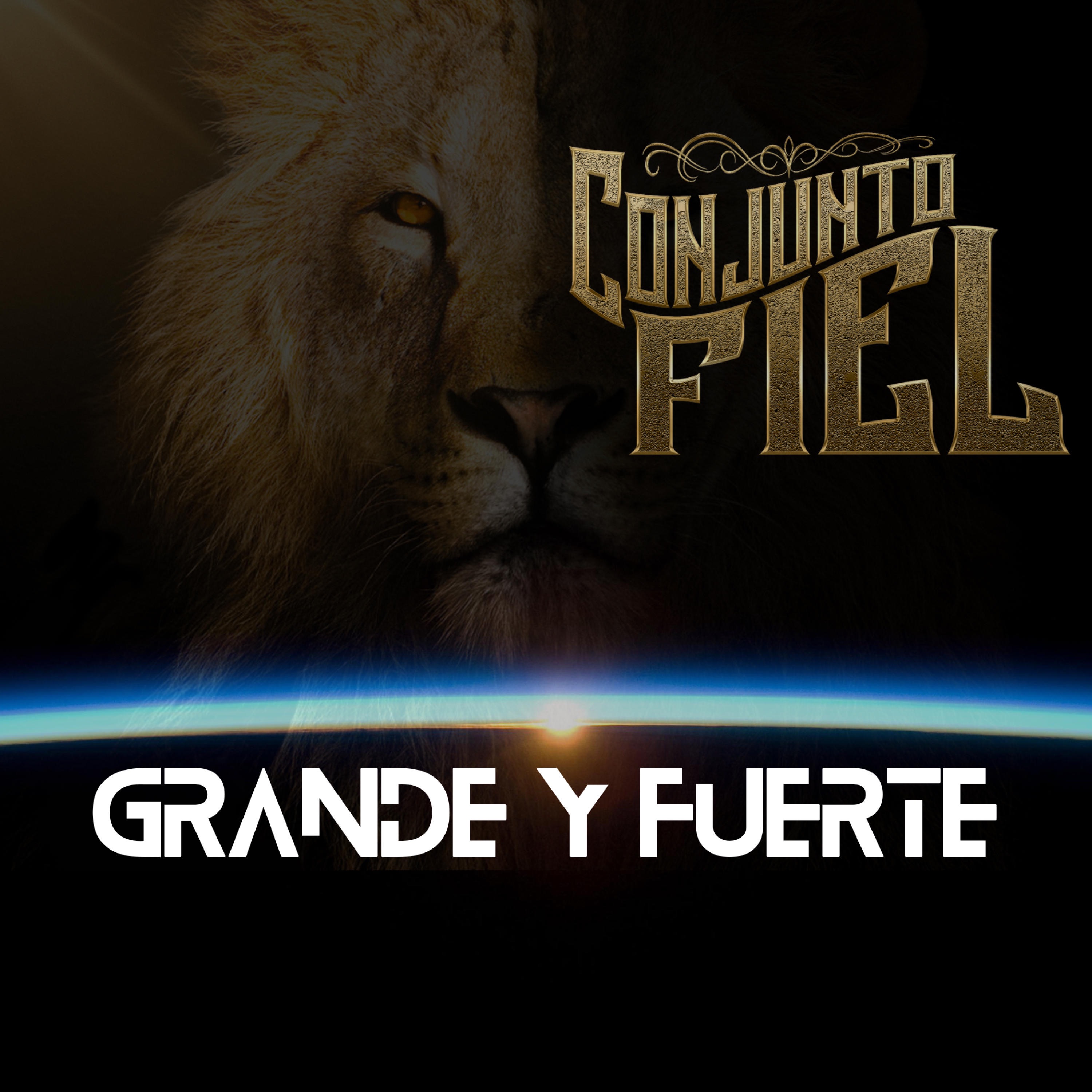 Grande y Fuerte - Single