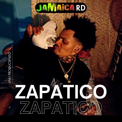 Zapatico (feat. Jamaica RD) - Single
