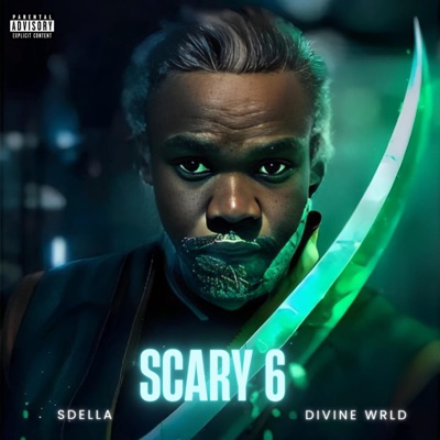 Scary 6 (feat. Divine WRLD) - Single