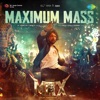 Maximum Mass (From "Max") - Single