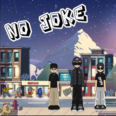 No Joke (feat. Rjay Ossas & Kydd Curti$) - Single