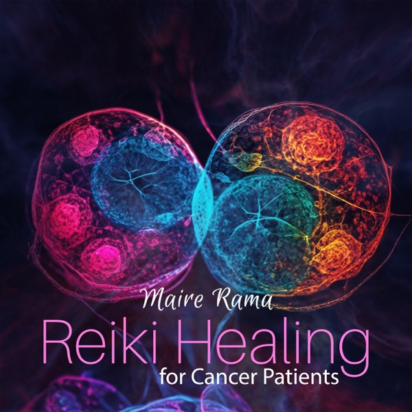Reiki Healing for Cancer Patients: Reiki Healing to Cure Cancer and Soothe Stress