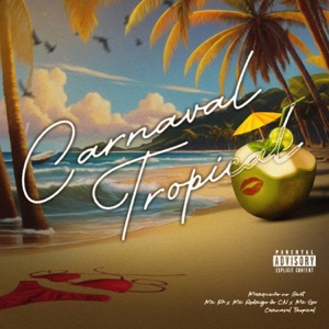 Carnaval Tropical (feat. Mc Rodrigo do CN)