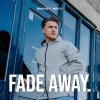Fade Away - Single - BRACKET MUSIC