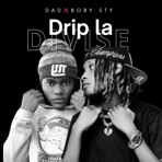 Drip la divize (feat. Boby style) - Single