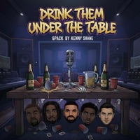6pack (Drink Them Under the Table) - EP - Kenny Shane