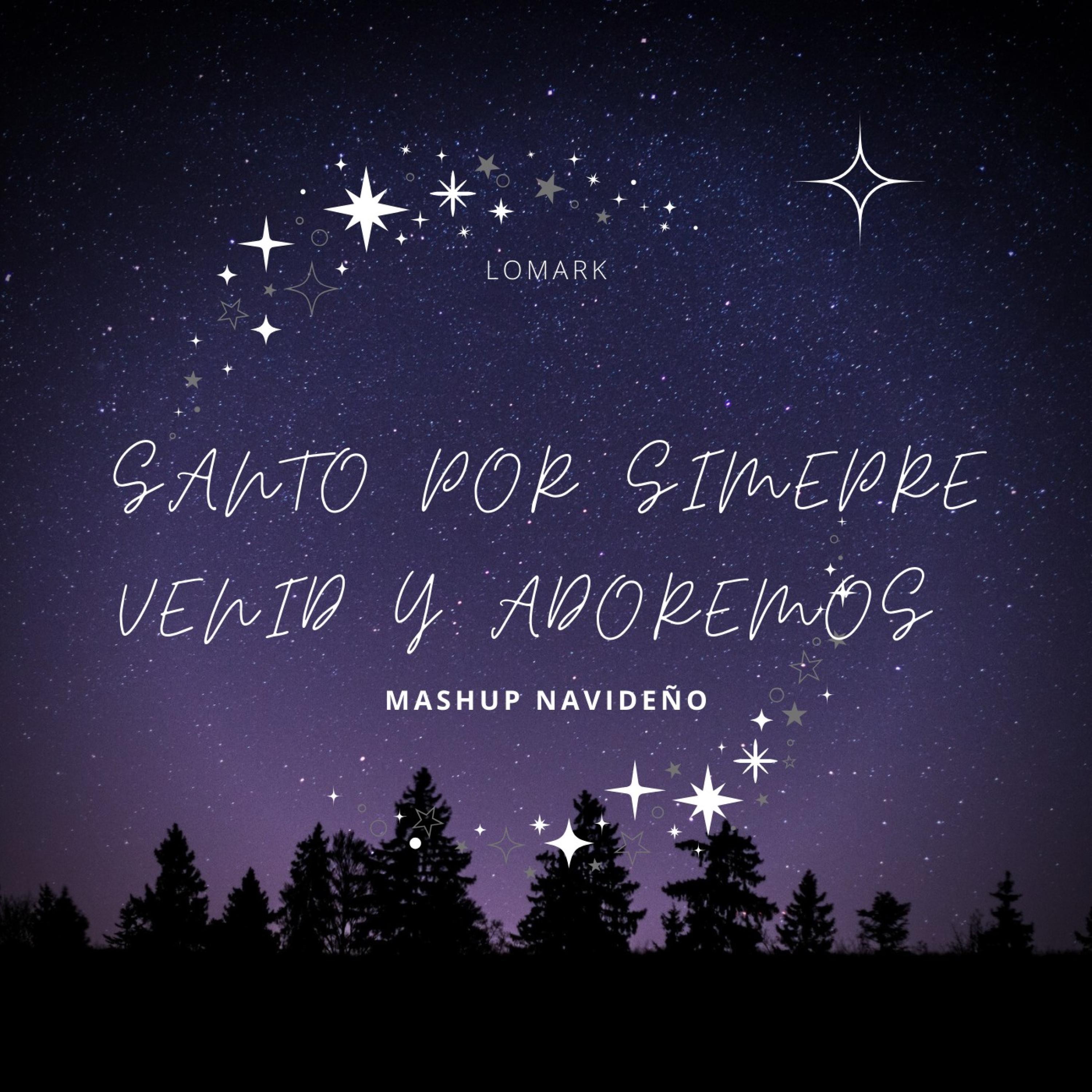 Santo Por Siempre / Venid y Adoremos - Single