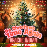 It's Christmas Time Again - Single - Apache Indian & Devinder J