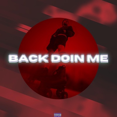 Back Doin Me - Single