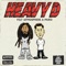 Heavy D (feat. Murs) - Atmosphere, Felt & Collie Buddz lyrics