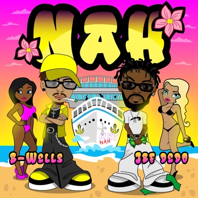 NAH (feat. JBF Dedo) - Single