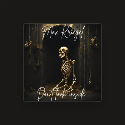 Listen to Max Kriegel, watch music videos, read bio, see tour dates & more!