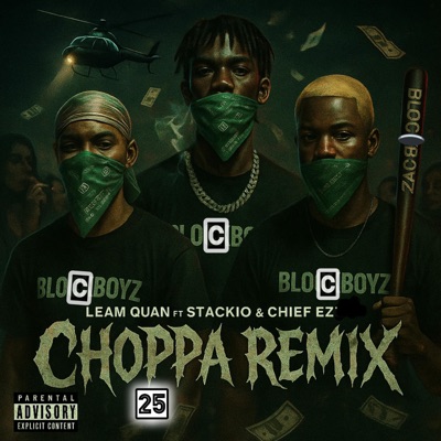 Choppa25 (feat. Stackio & Chief ez) [Remix] - Single
