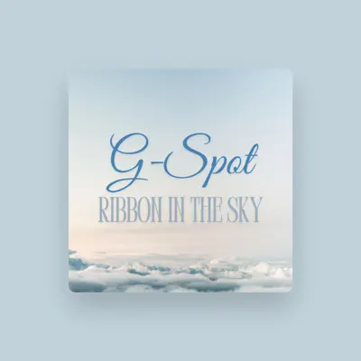 Listen to G-SPOT, watch music videos, read bio, see tour dates & more!